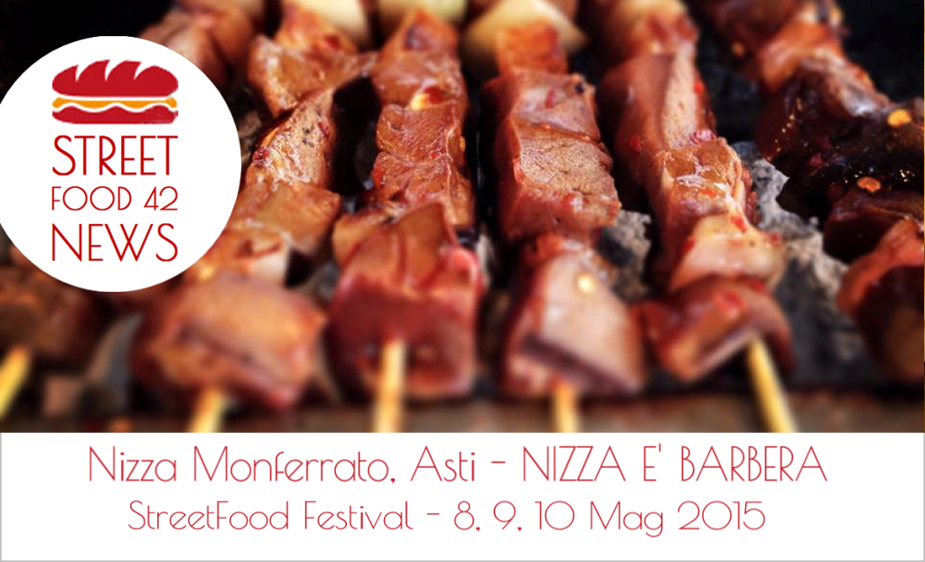 Street food Nizza Monferrato, Asti - Nizza e' Barbera - 8, 9, 10 Mag 2015