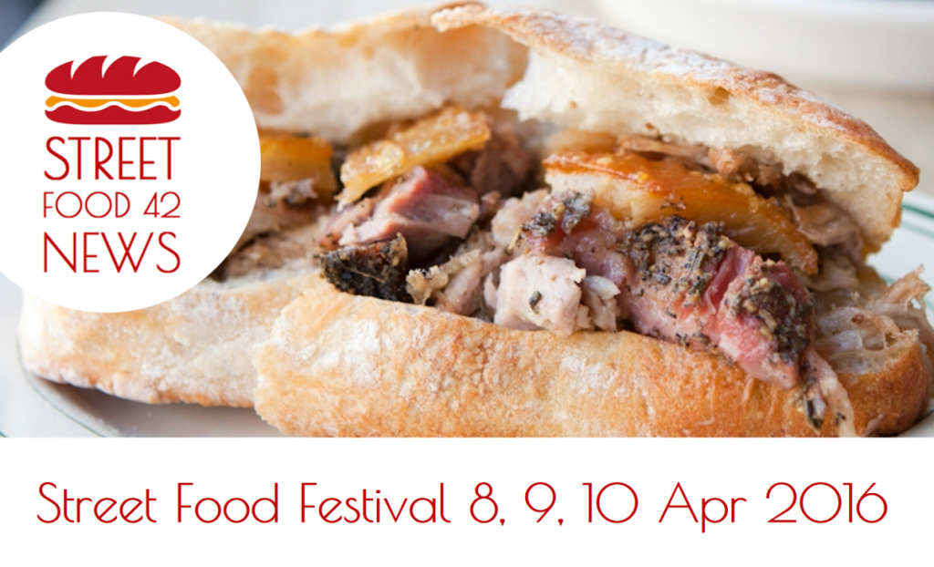 Street Food Ffestival - eventi Cibo di Strada del 8-9-10 Apr 2016